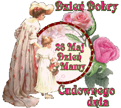 26-maj-dzie-mamy-cudownego-dnia-gify-i-obrazki-na-gifyagusi-pl